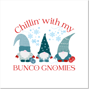 Bunco Gift Chillin With My Bunco Gnomies Posters and Art